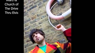 Thomas Ward and Church of The Drive Thru Elvis - &quot;Candy Floss&quot;