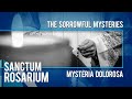 Sanctum Rosarium: Mysteria Dolorosa 