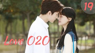 vostfr Série chinoise  Love O2O  EP 19 sous-titre