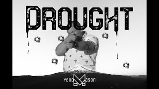 Drought Music Video