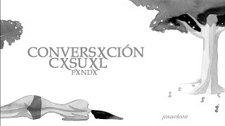 PXNDX - Conversación Casual - Letra
