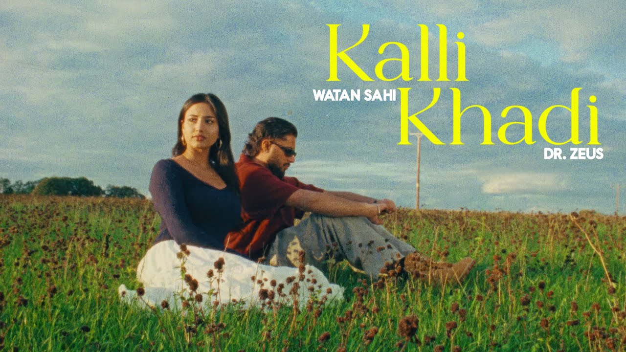 Kalli Khadi Lyrics | Watan Sahi