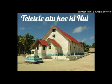 Teletele atu koe ki Nui (Tuvalu Song)