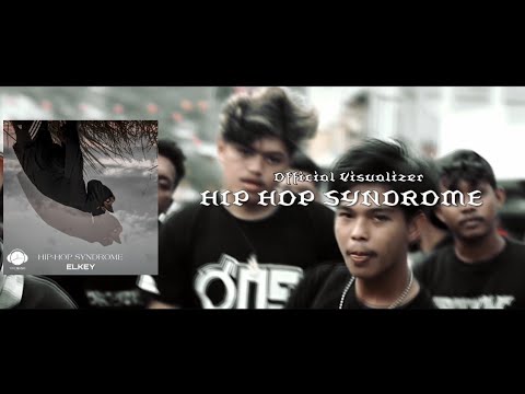 ELKEY - HIPHOP SYNDROME ( Official Visualizer )