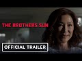 The Brothers Sun - Official Trailer (2024) Michelle Yeoh, Justin Chien