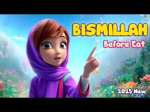 Say Bismillah! [بِسْمِ الله] | Fun Islamic Nursery Rhyme for Children | MV Bismillah