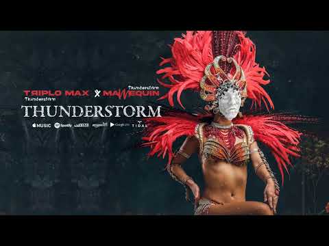 Triplo Max x Mannequin - Thunderstorm (Official Single)