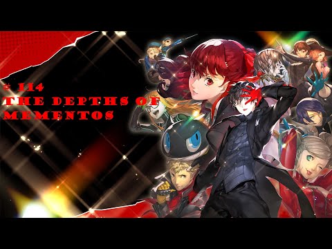 Persona 5 Royal pt 114 Depths of Mementos