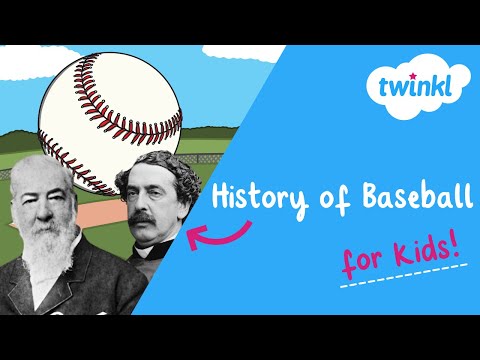 ⚾️ The History of Baseball for Kids | Rules of Baseball | Twinkl USA