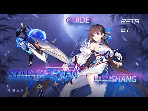 HI3 | GLB | Beta 6.1 | Guide Li Sushang and Star of Eden