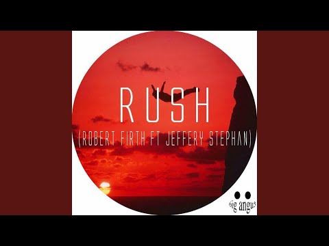 Rush (feat. Jeffery Stephan)