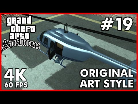 Grand Theft Auto SAN ANDREAS Original Art Style [4K 60FPS] Walkthrough Part 19 - No Commentary