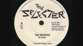 the selecter - the whisper