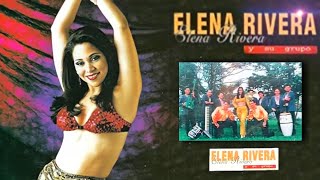 Elena rivera y Su grupo - No Vales Nada (version Elena)