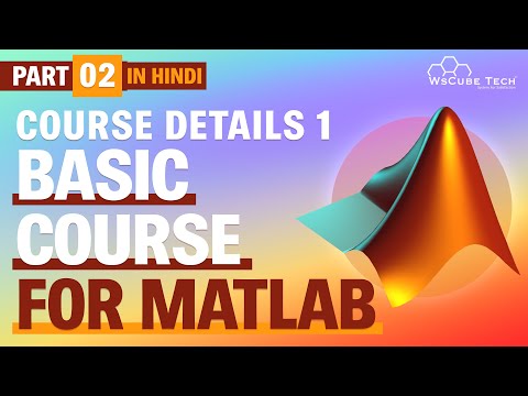 Introduction to MATLAB for Beginners in Hindi Part 1 WsCube Tech