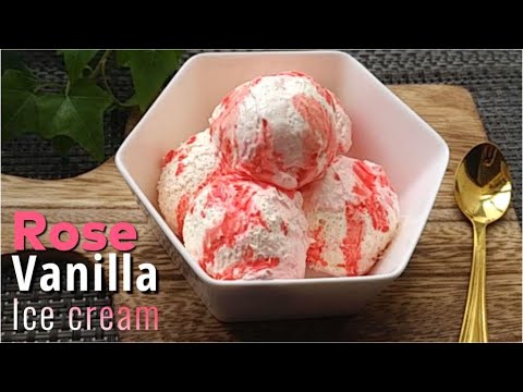 Rose Vanilla Ice Cream Recipe | Eggless Ice cream | Rose Flavored Ice Cream | Summer Ice Cream