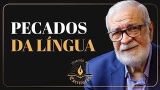 Pecados da Língua - Augustus Nicodemus #VivendoAsEscrituras