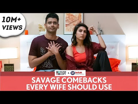 FilterCopy | Savage Comebacks Every Wife Should Use | Ft. Kriti Vij and Rohit Varghese