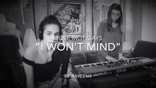 I Won't Mind - Raveena (Cover by Scarlet Cimillo and Liza Kaye)