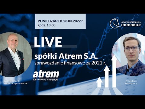 LIVE wynikowy spółki ATREM S.A. Zadzwoń z pytaniem do prezesa Andrzeja Goławskiego!