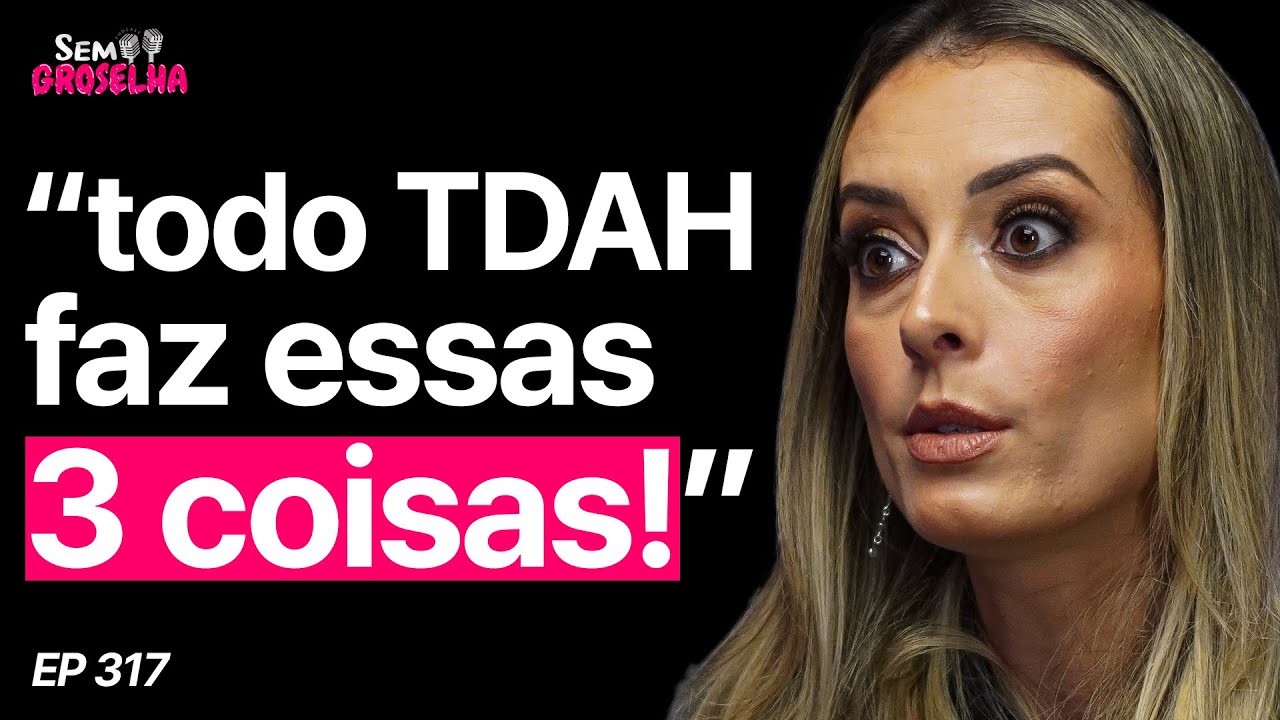 TDAH: Diagnóstico, Causas e Tratamento!-Neuropsicóloga Nathalie Gudayol