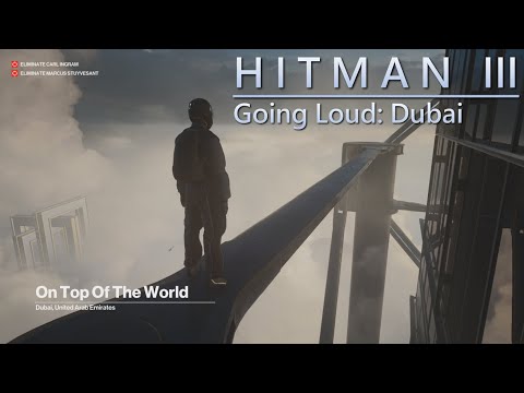 Hitman 3 Going Loud - Dubai, UAE - PC Gameplay