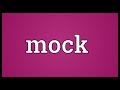 Mock Meaning