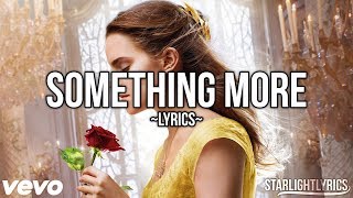 Beauty &amp; The Beast - Something There (Lyrics) HD
