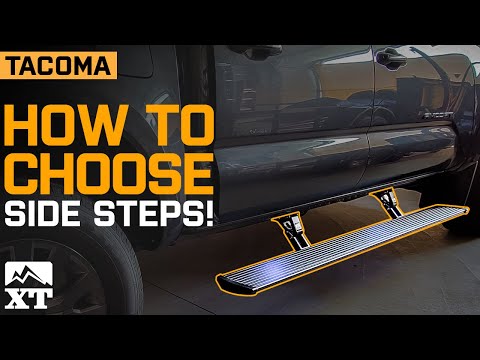 How to Choose Side Step Bars for your Toyota Tacoma Truck!