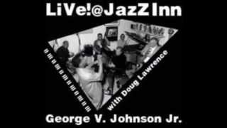 Jazzin Round  by George V Johnson Jr aka This I Dig of You