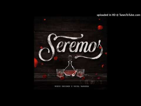 Nuevo Regimen Ft Uriel Barrera - Seremos