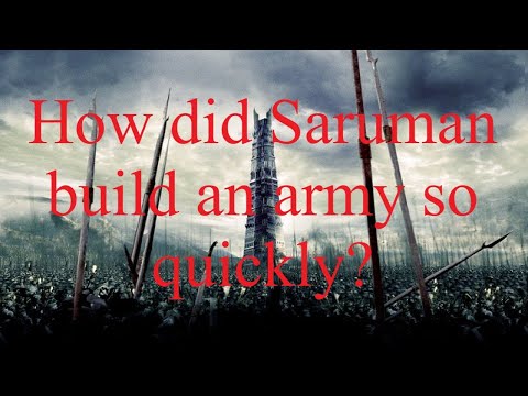 How did Saruman build an army so quickly?