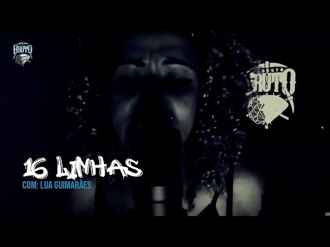 16 Linhas com: Lua Guimarães
