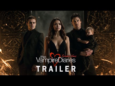 The Vampire Diaries (2026) - Trailer | Ian Somerhalder, Paul Wesley, Nina Dobrev | Season 9