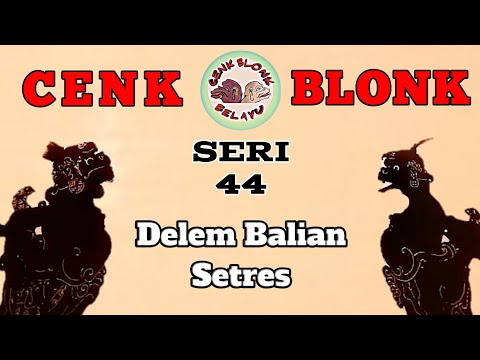 Wayang Cenk Blonk Seri 44. Delem Balian Setres