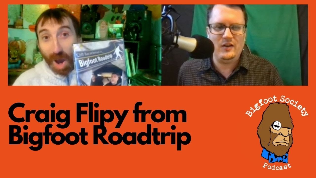 Craig Flipy, Bigfoot Enthusiast and Filmmaker