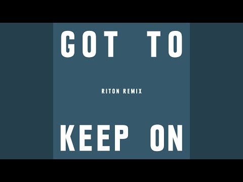 Play Download Got To Keep On (Riton Remix) Play Download Got To Keep On (Riton Remix)