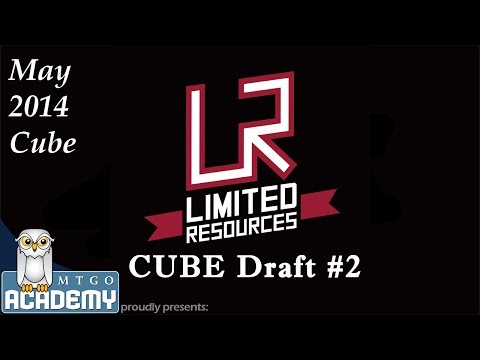 Limited Resources - Round 1, May 2014 Cube Draft #2, 9 May 2014