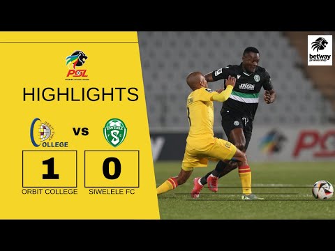 Orbit College vs Siwelele | Betway Premiership (PSL) 2025 – ALL Goals & Highlights! 🔥
