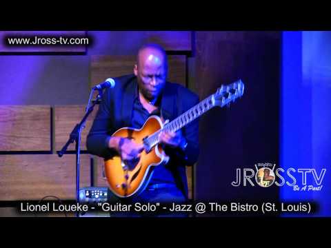 James Ross @ Lionel Loueke - (Guitar Solo) - www.Jross-tv.com (St. Louis)