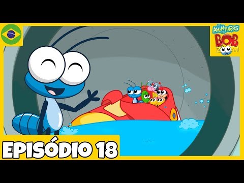 As Aventuras do Bob Zoom - " Banho de espuma " - Episódio 18 - Oficial