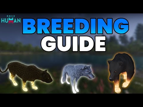 THE ULTIMATE BEAST BREEDING GUIDE – ONCE HUMAN | Trait Inheritance, Mutagens & OP Pets