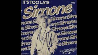 Simone - It's Too Late (1983)