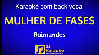 Mulher de fases - Karaokê com back vocal - Raimundos - Arranjo exclusivo