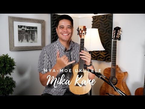 Mya Moe Ukulele - Myrtle Wood | demo by Mika Kane