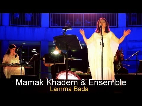 Mamak Khadem (Lamma Bada)