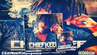 Chief Keef - No Tomorrow Finally Rich