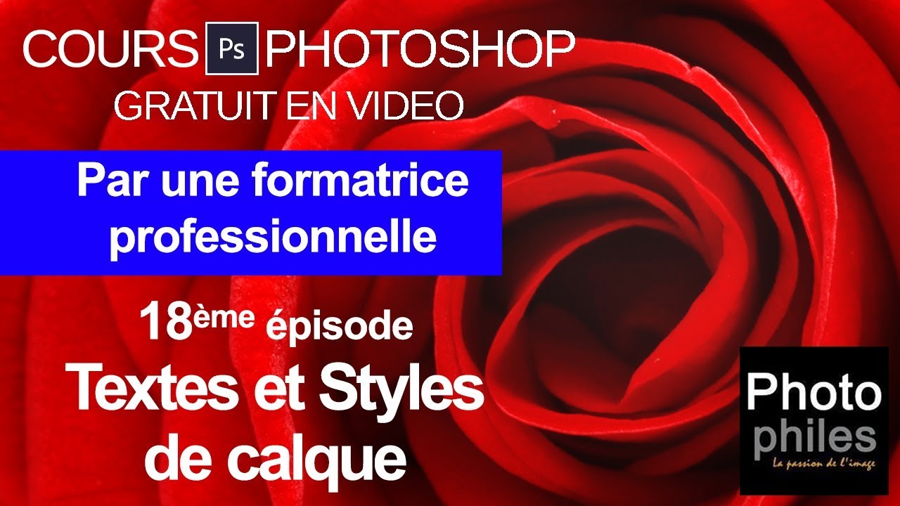 N°18 Cours PHOTOSHOP : Texte et Styles de calques