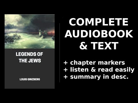 Legends of the Jews (1/4) 💛 By Louis Ginzberg. FULL Audiobook