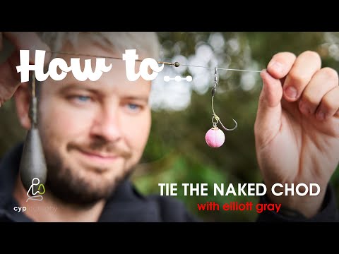 HOW TO TIE THE NAKED CHOD WITH ELLIOTT GRAY! 🎣